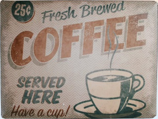 Americká cedule - Fresh brewed coffee vintage