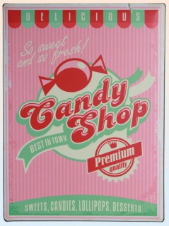 Americká cedule - Candy shop
