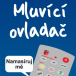 Ovladač na - muže mluvící